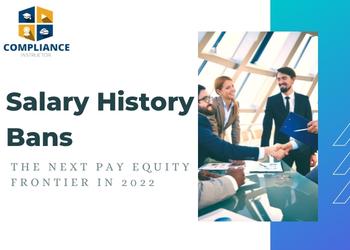 Salary History Bans: The Next Pay Equity Frontier In 2022