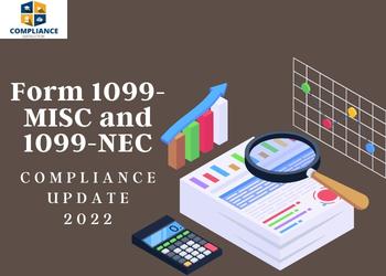 Form 1099-MISC and 1099-NEC Compliance Update 2022