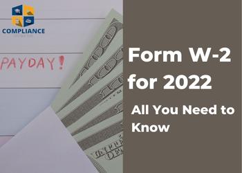 Form W-2 for 2022: All You Need to Know