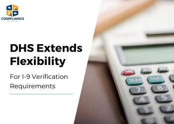 Form I-9 Compliance Update for 2022! DHS New Extension of the Remote Option