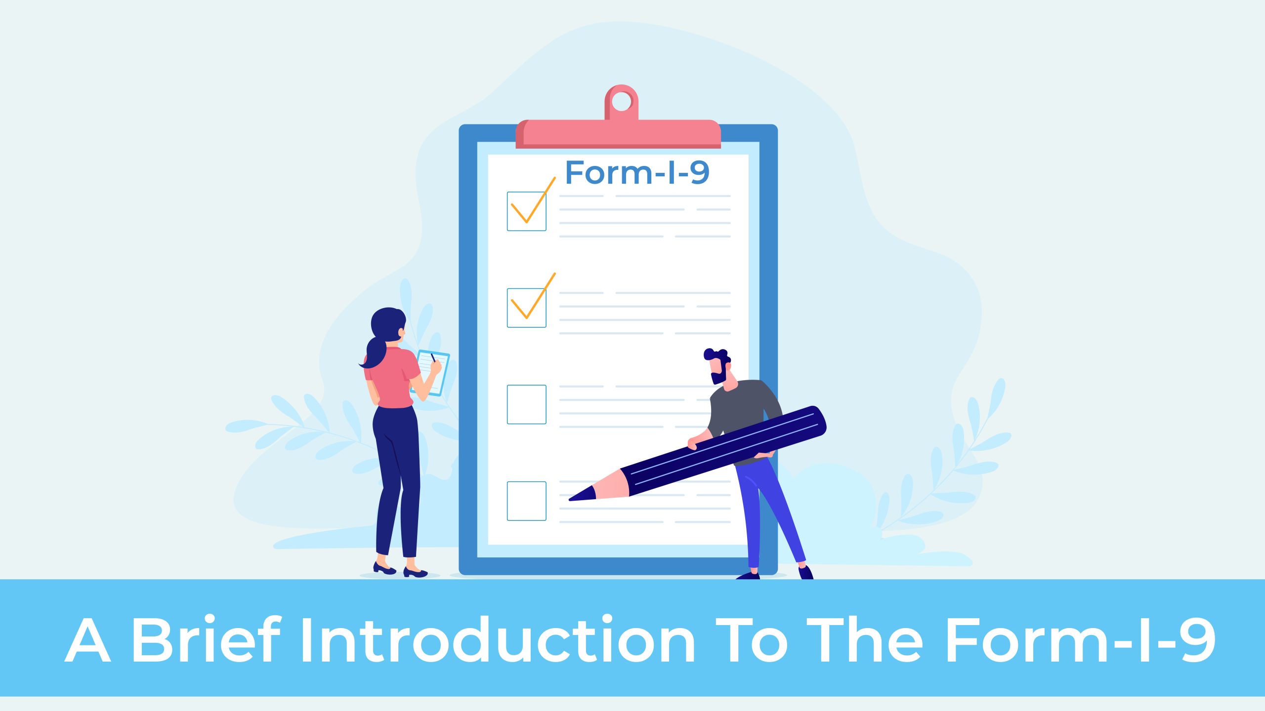 A Brief Introduction To The Form-I-9