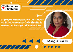 employee or independent contractor U.S DOL announces 2024 final rule on how to classify staff under FLSA