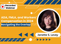 ADA, FMLA and workers' compensation in 2024