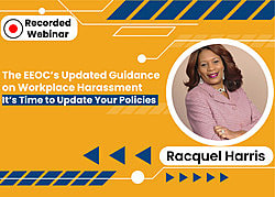 The EEOC's updated guidance on workplace harassment
