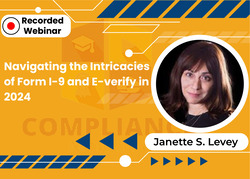 navigating the intricacies of form I-9 and e- verify in 2024