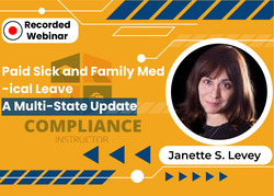 Paid Sick and Family Medical Leave: A Multi-State Update