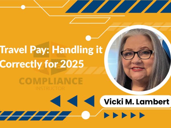 Travel Pay: Handling it Correctly for 2025