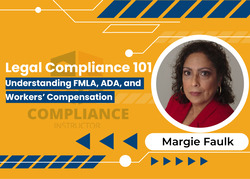 Legal Compliance 101: Understanding FMLA, ADA, and Workers’ Compensation