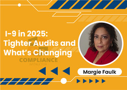 I-9 in 2025: Tighter Audits and What’s Changing
