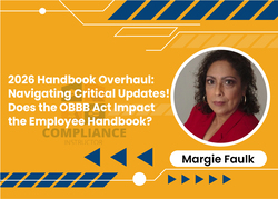 2026 Handbook Overhaul: Navigating Critical Updates! Does the OBBB Act Impact the Employee Handbook?