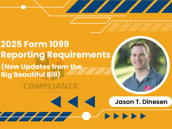 2025 Form 1099 Reporting Requirements (New Updates from the Big Beautiful Bill)