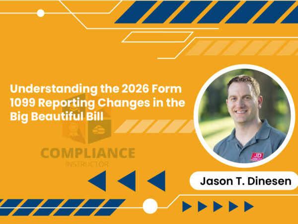 Understanding the 2026 Form 1099 Reporting Changes in the Big Beautiful Bill