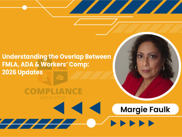 Understanding the Overlap Between FMLA, ADA & Workers’ Comp: 2026 Updates