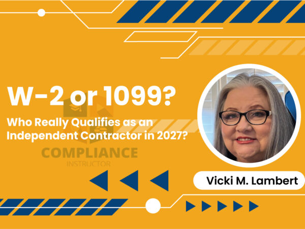 W-2 or 1099? Who Really Qualifies as an Independent Contractor in 2027?